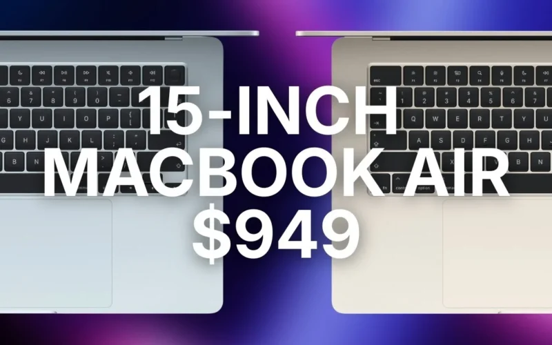 سعر MacBook Air مقاس 15 بوصة ينخفض إلى 949 دولاراً عبر أمازون